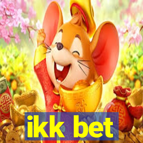 ikk bet